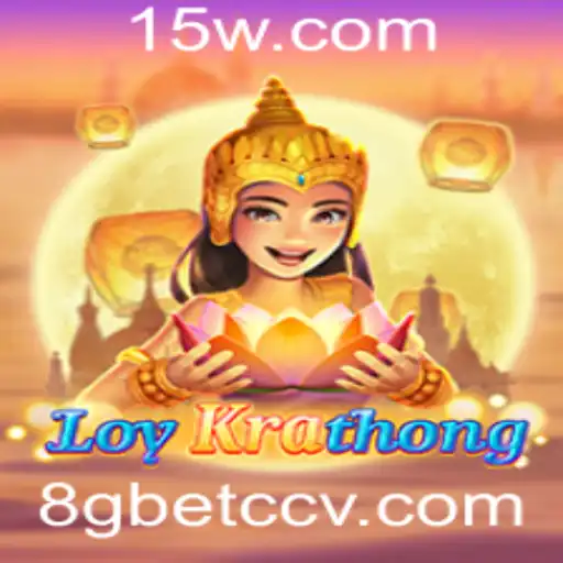 8gbet cc | Descubra o Fascinante Jogo LoyKrathong e Suas Regras Intuitivas